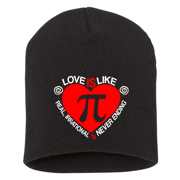 Love Is Like Pi Valentines Short Acrylic Beanie