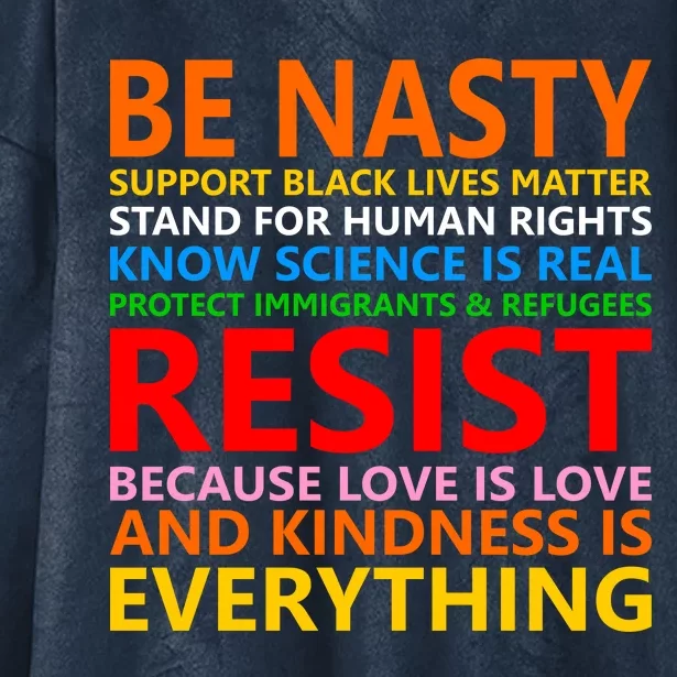 Love Is Love Kindness Is Everything Be Nasty Resist Protest Hooded Wearable Blanket