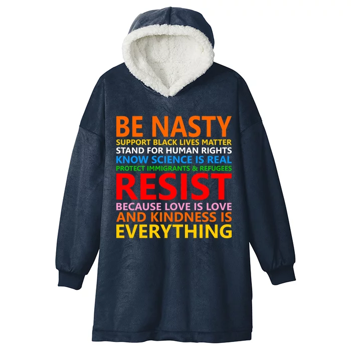 Love Is Love Kindness Is Everything Be Nasty Resist Protest Hooded Wearable Blanket