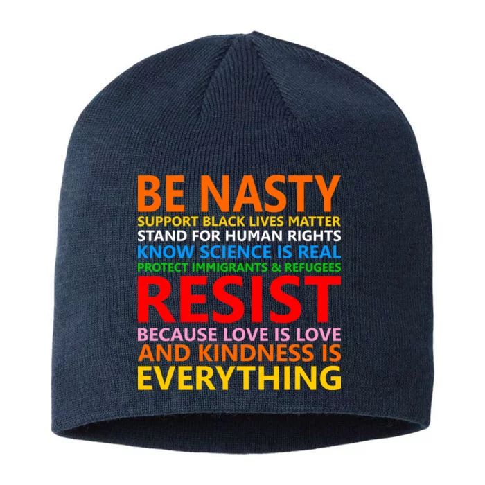 Love Is Love Kindness Is Everything Be Nasty Resist Protest 8 1/2in Sustainable Knit Beanie