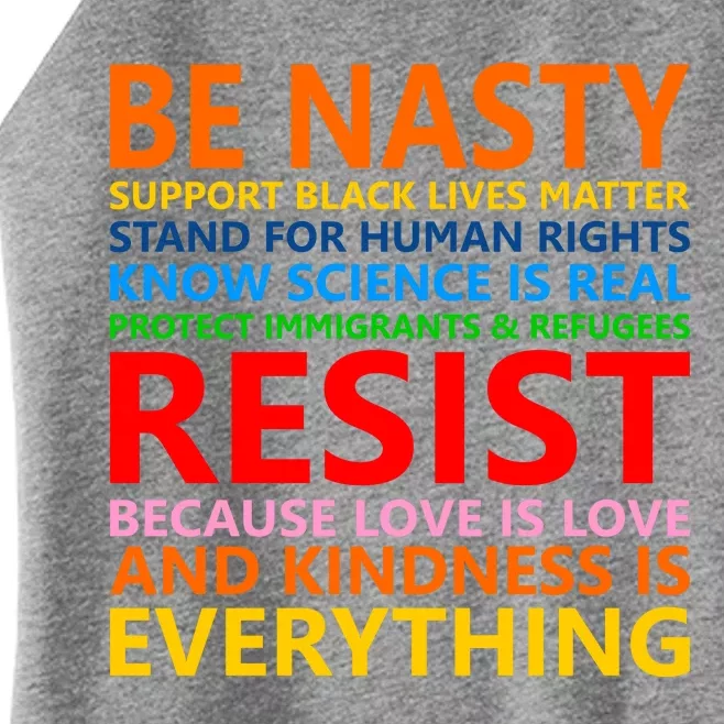 Love Is Love Kindness Is Everything Be Nasty Resist Protest Women’s Perfect Tri Rocker Tank