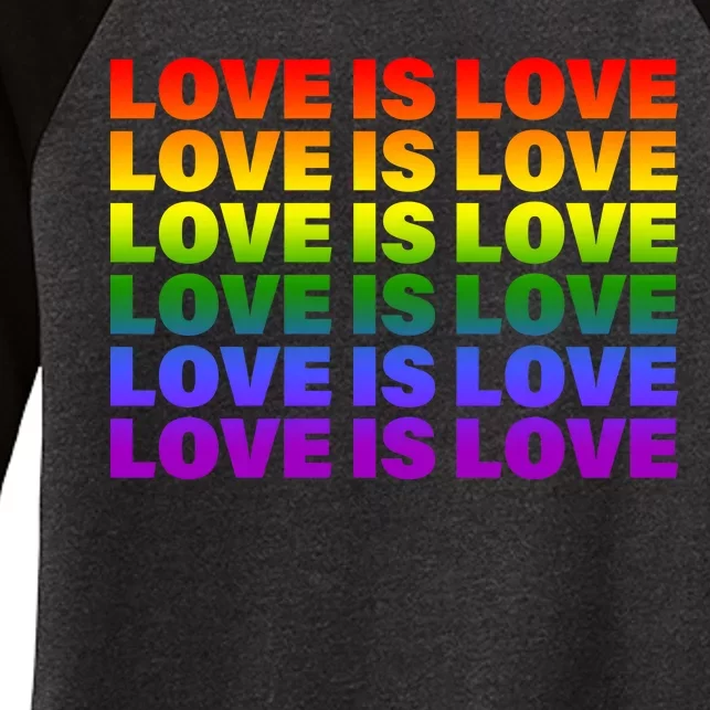 Love Is Love LGBTQ Rainbow Women's Tri-Blend 3/4-Sleeve Raglan Shirt