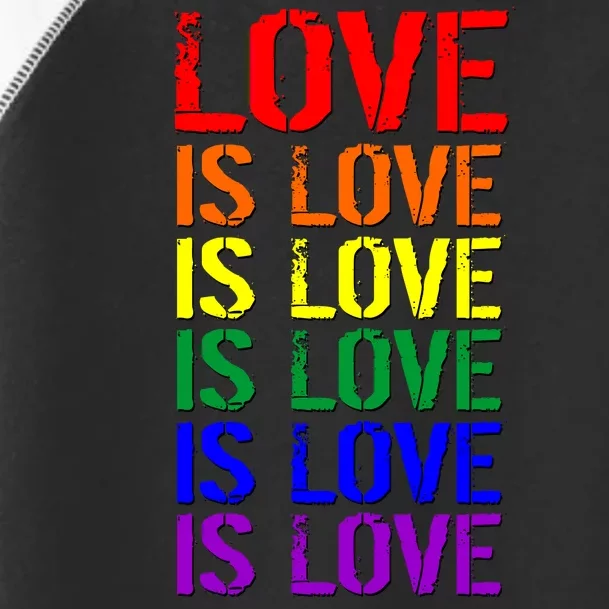 Love Is Love Rainbow Colors Toddler Fine Jersey T-Shirt