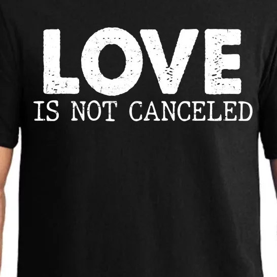 Love Is Not Canceled Pajama Set