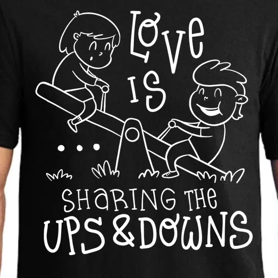 Love Is Sharing The Ups And Downs Pajama Set