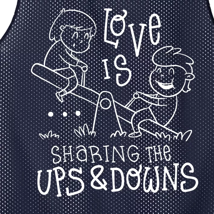 Love Is Sharing The Ups And Downs Mesh Reversible Basketball Jersey Tank