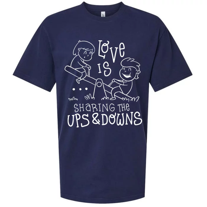 Love Is Sharing The Ups And Downs Sueded Cloud Jersey T-Shirt