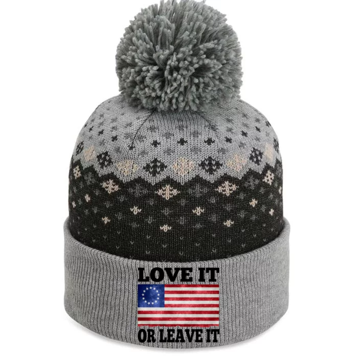 Love It Or Leave It Betsy Ross Flag The Baniff Cuffed Pom Beanie