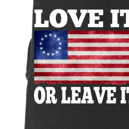 Love It Or Leave It Betsy Ross Flag Doggie 3-End Fleece Hoodie