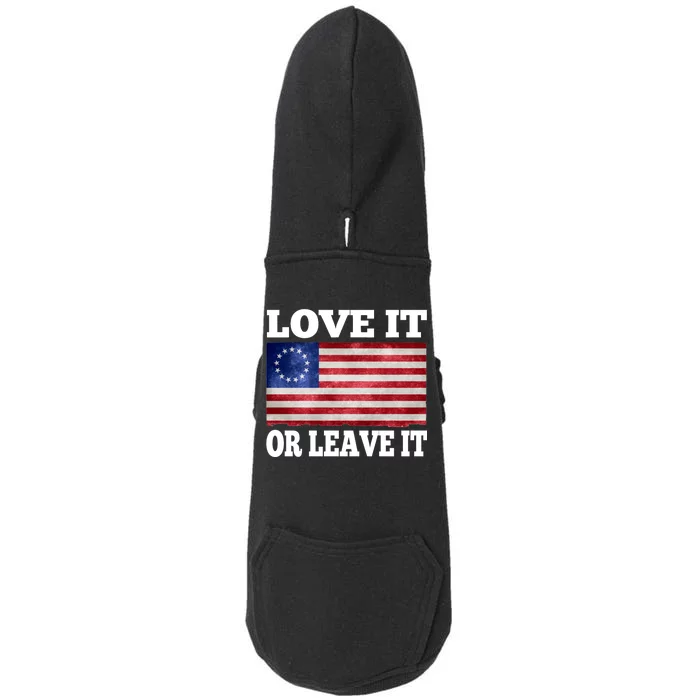 Love It Or Leave It Betsy Ross Flag Doggie 3-End Fleece Hoodie