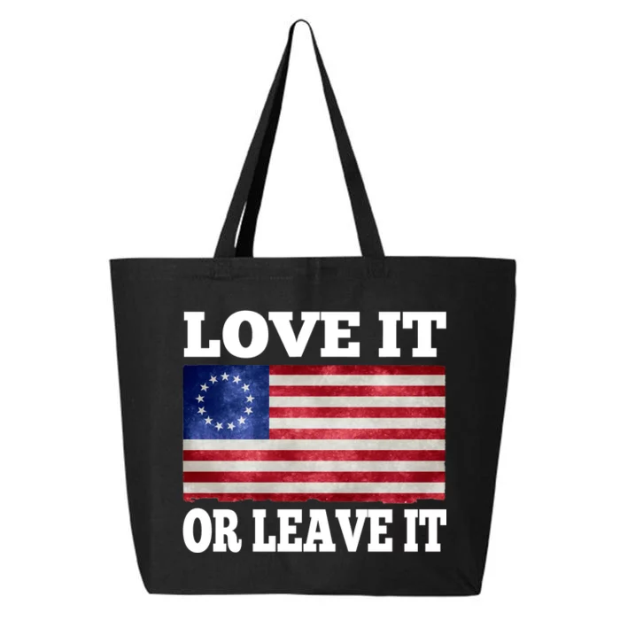 Love It Or Leave It Betsy Ross Flag 25L Jumbo Tote