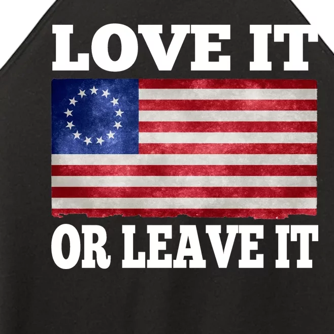 Love It Or Leave It Betsy Ross Flag Women’s Perfect Tri Rocker Tank