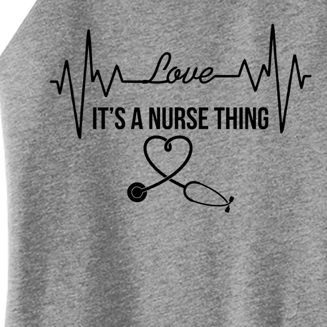 Love It's A Nurse Thing Stethoscop Heartbeat Heart Women’s Perfect Tri Rocker Tank