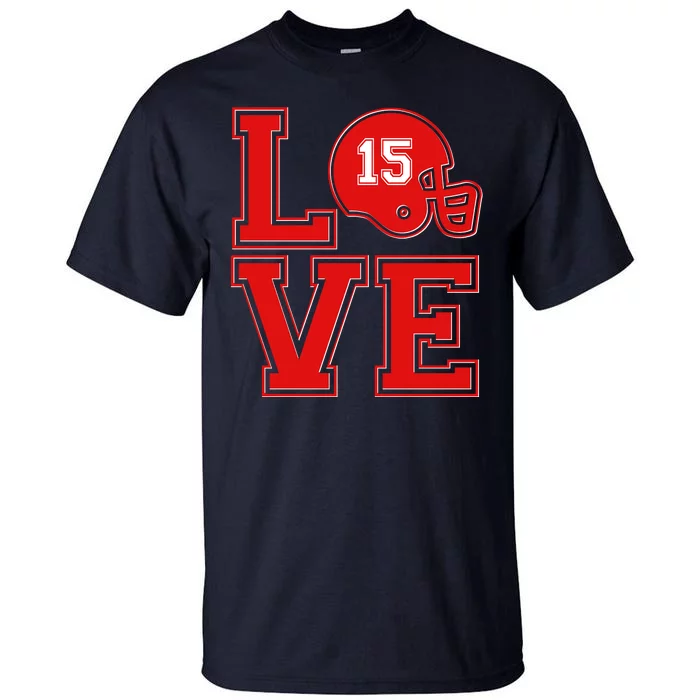 Love Kansas City KC Football No15 Mahomes Fan Tall T-Shirt