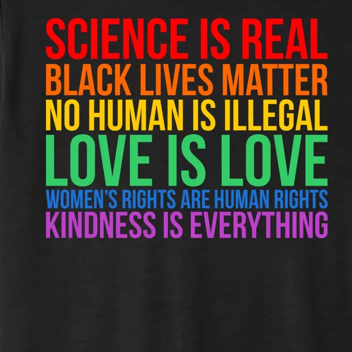 Love Kindness Science Black Lives LGBT Equality ChromaSoft Performance T-Shirt