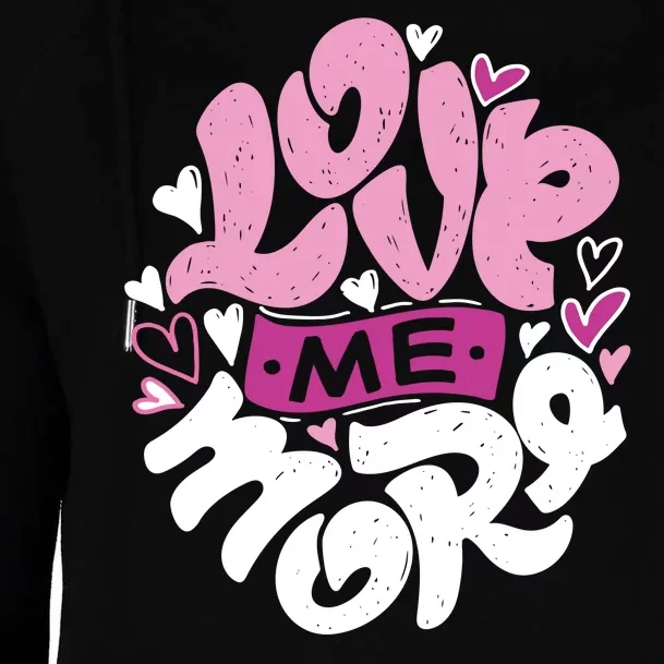 Love Me More Cute Hearts Womens Funnel Neck Pullover Hood