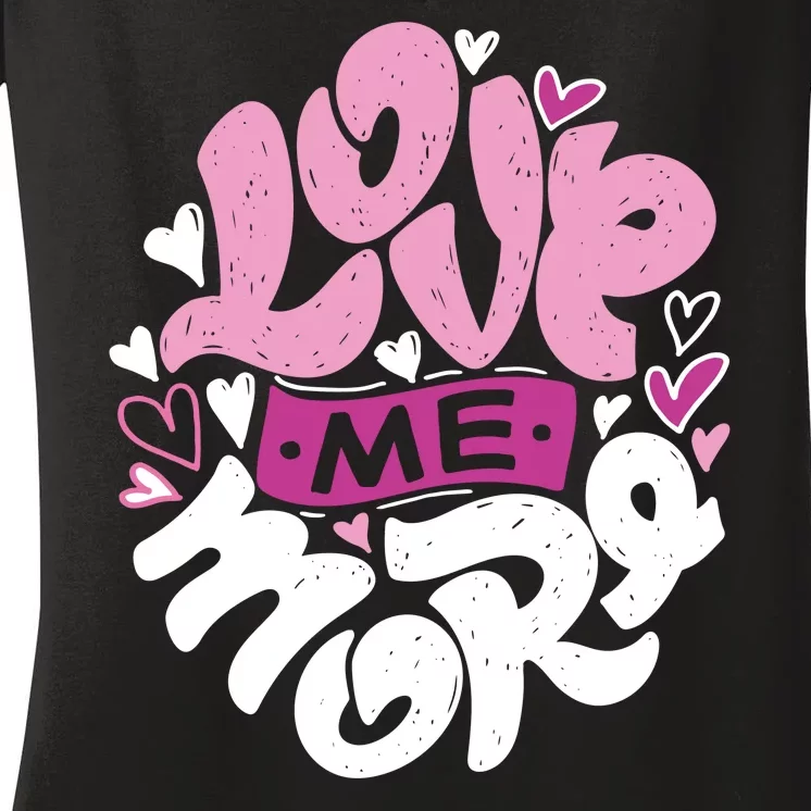 Love Me More Cute Hearts Women's V-Neck T-Shirt