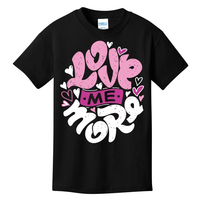 Love Me More Cute Hearts Kids T-Shirt