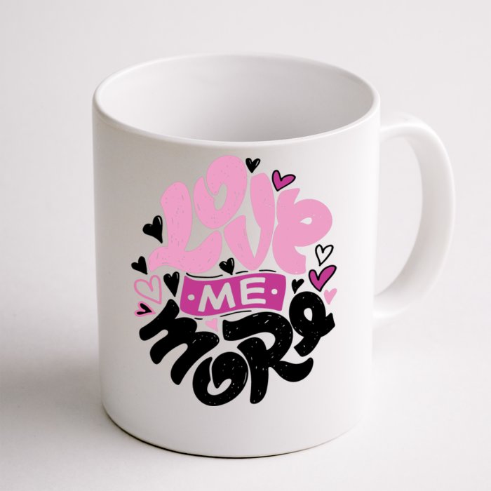 Love Me More Cute Hearts Front & Back Coffee Mug