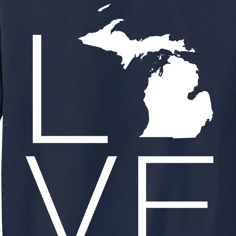 Love Michigan Tall Sweatshirt