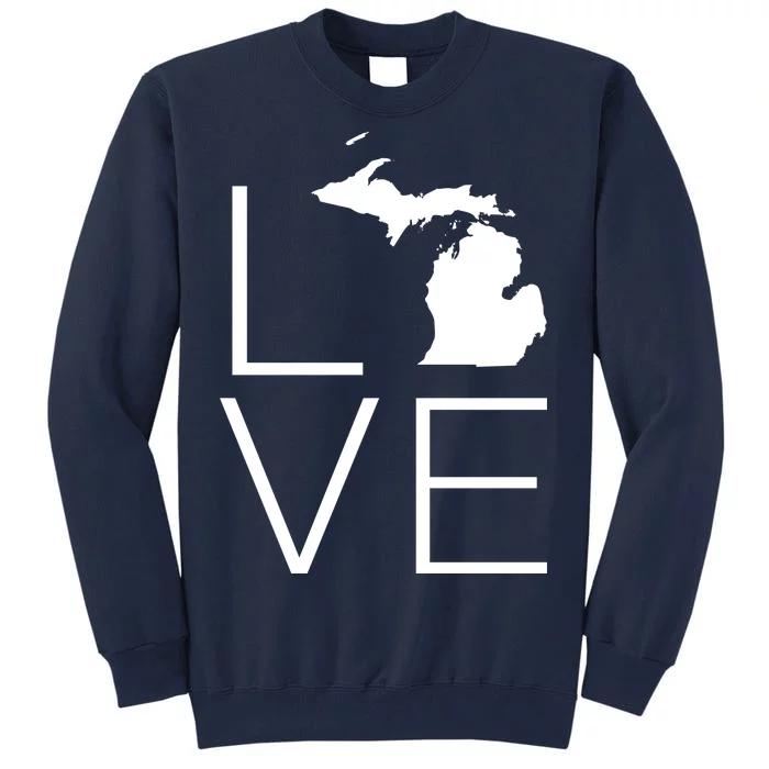 Love Michigan Tall Sweatshirt