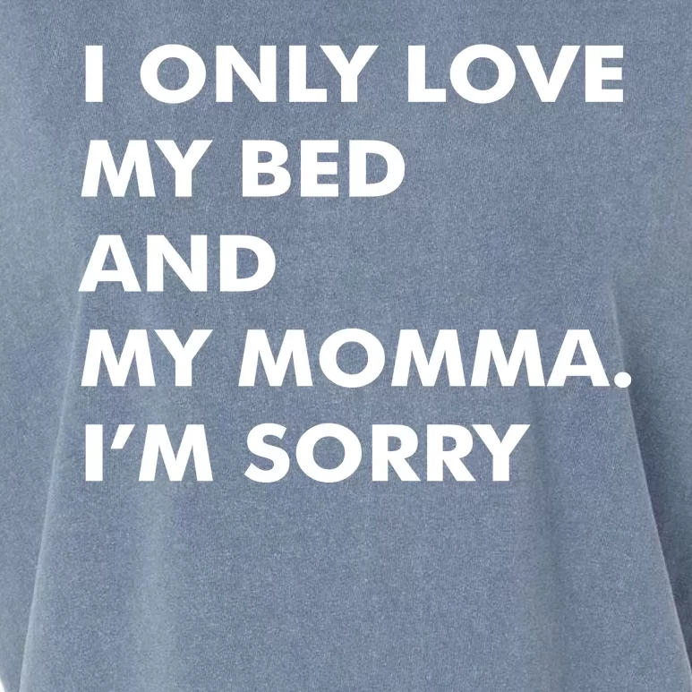 Love My Bed And Momma I'm Sorry Garment-Dyed Women's Muscle Tee