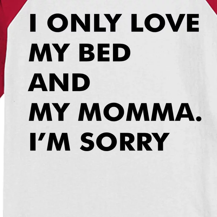 Love My Bed And Momma I'm Sorry Kids Colorblock Raglan Jersey