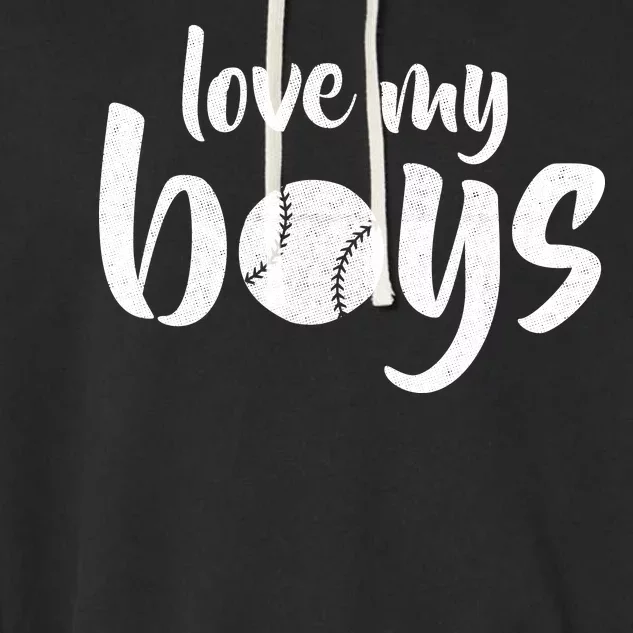 Love My Boys Baseball Mom Garment-Dyed Fleece Hoodie