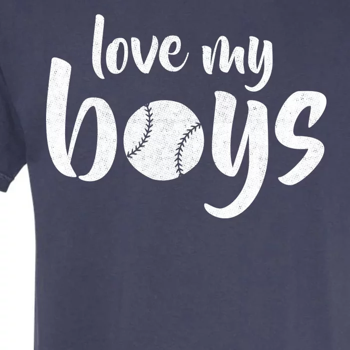 Love My Boys Baseball Mom Garment-Dyed Heavyweight T-Shirt