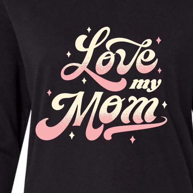 Love My Mom Womens Cotton Relaxed Long Sleeve T-Shirt