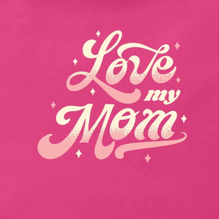 Love My Mom Zip Tote Bag