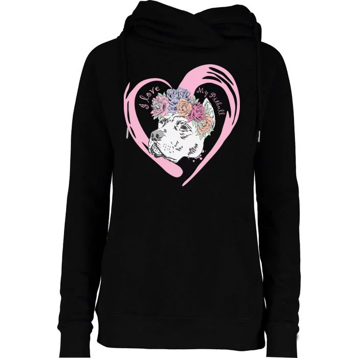 Love My Pitbull Womens Funnel Neck Pullover Hood