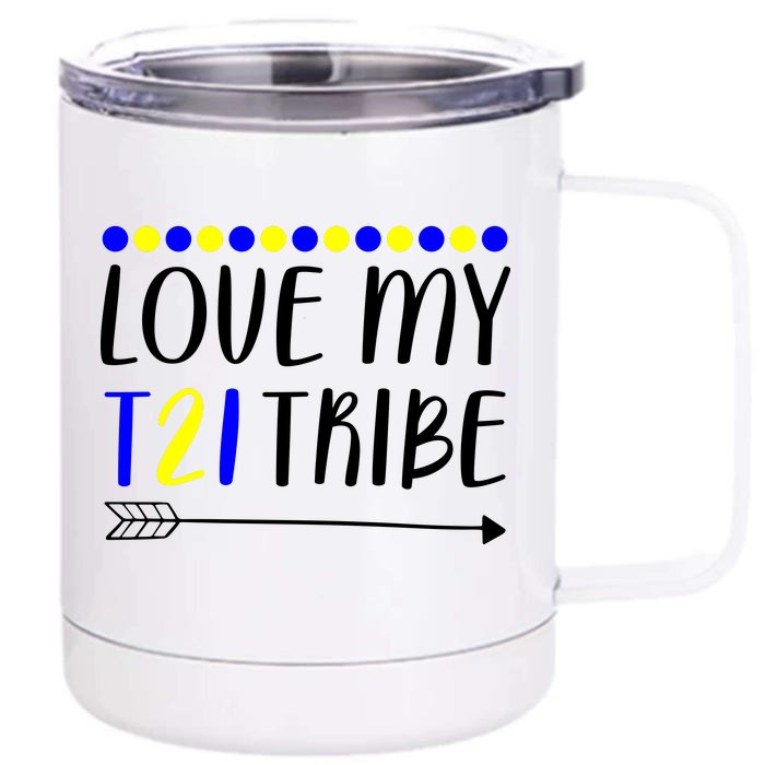 Love My T21 Tribe Down Syndrome Arrow Front & Back 12oz Stainless Steel Tumbler Cup