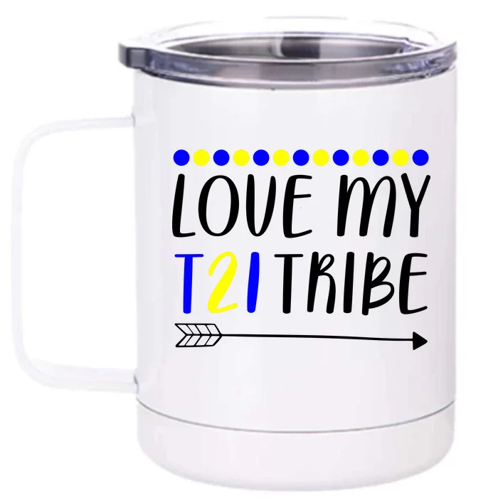 Love My T21 Tribe Down Syndrome Arrow Front & Back 12oz Stainless Steel Tumbler Cup