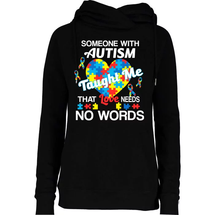 Love Needs No Words Autism Awareness Womens Funnel Neck Pullover Hood