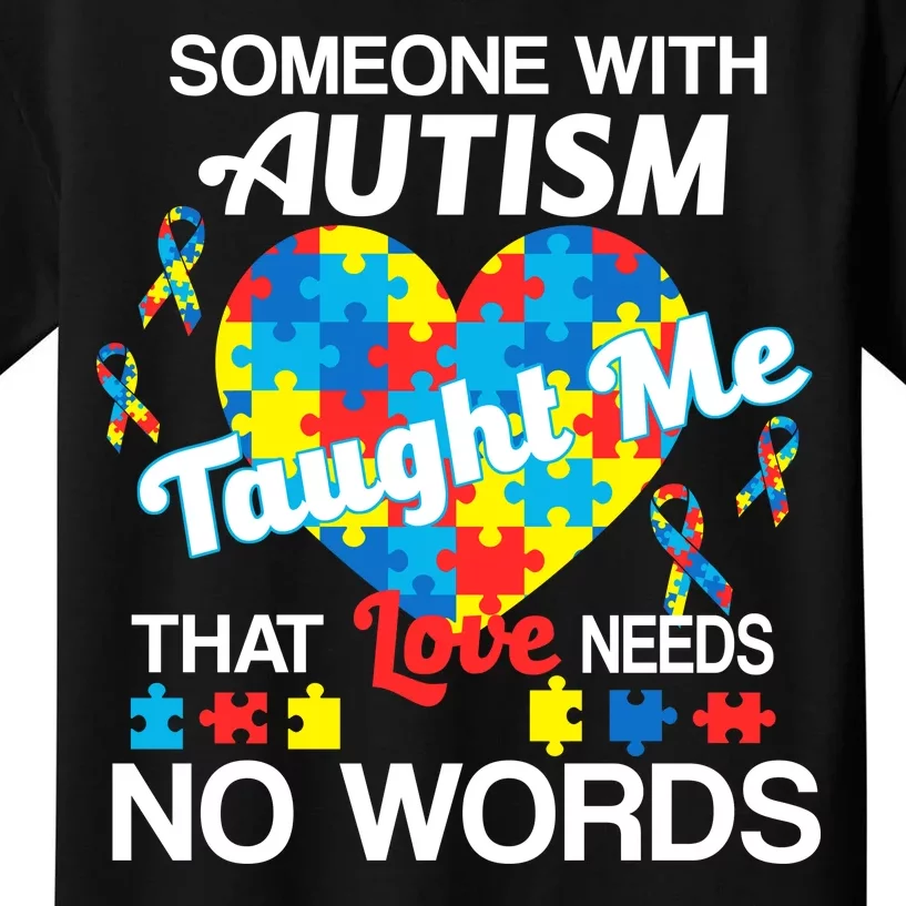 Love Needs No Words Autism Awareness Kids T-Shirt