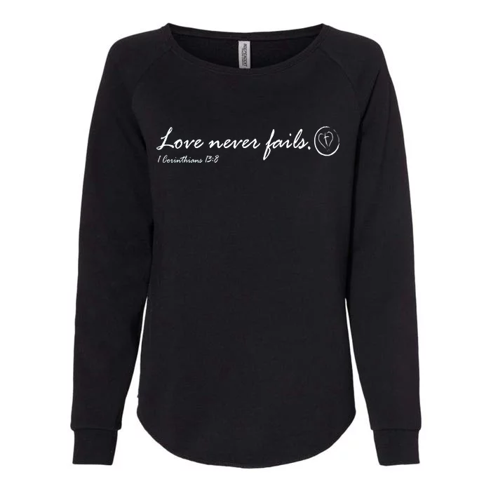 Love Never Fails Womens California Wash Sweatshirt