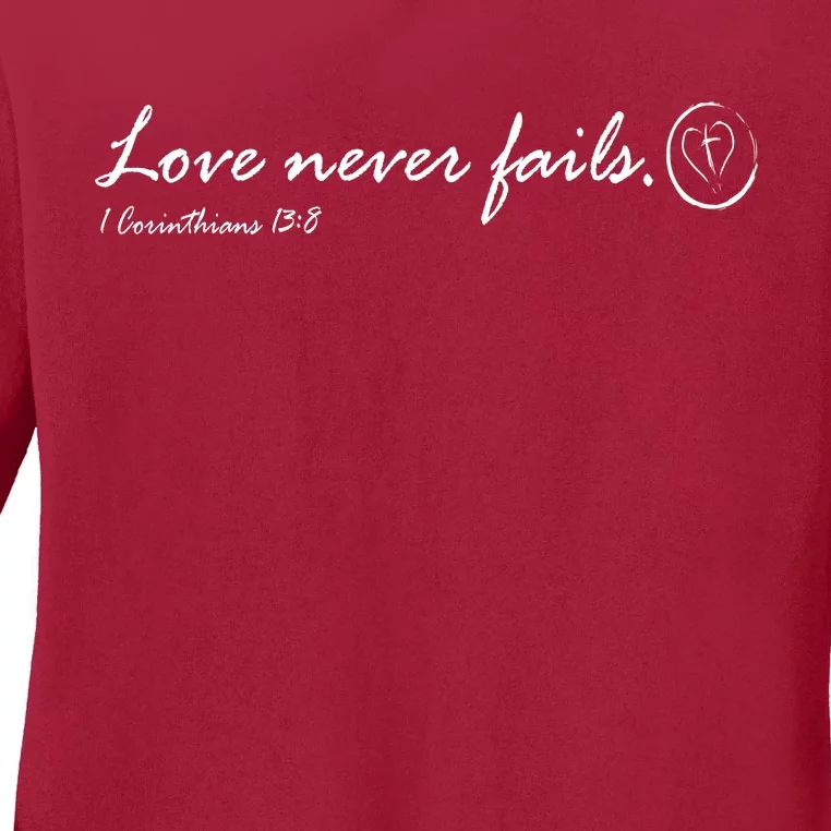 Love Never Fails Ladies Long Sleeve Shirt