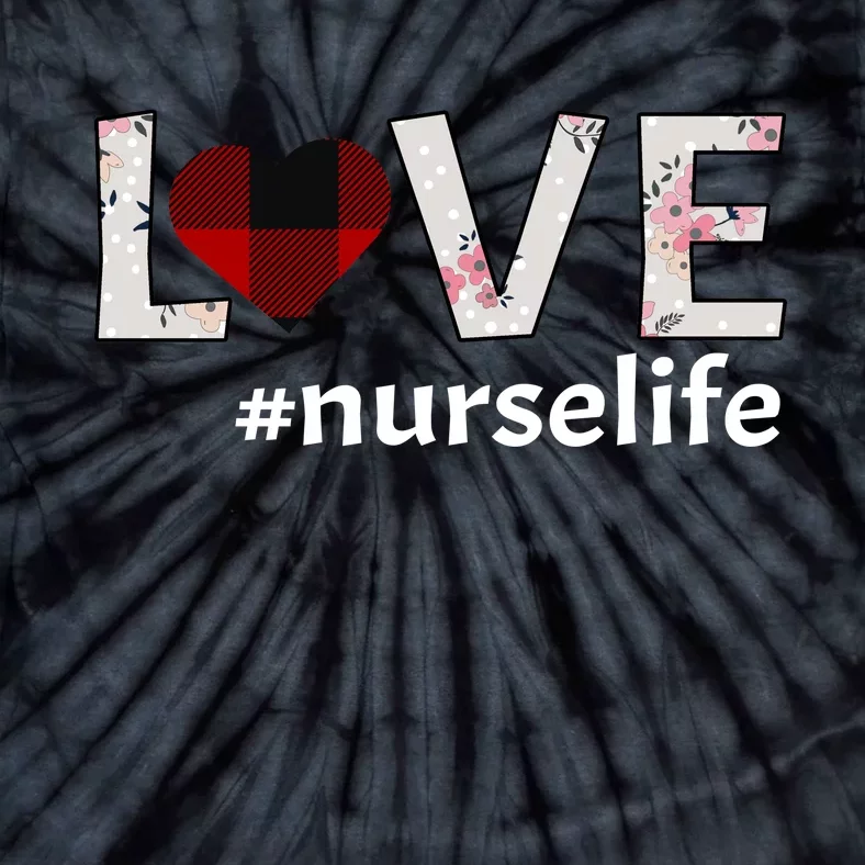 Love Nurse life Tie-Dye T-Shirt