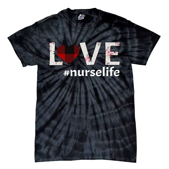 Love Nurse life Tie-Dye T-Shirt