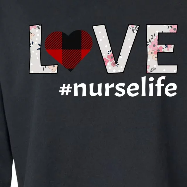 Love Nurse life Cropped Pullover Crew