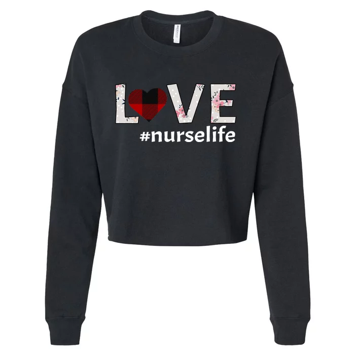 Love Nurse life Cropped Pullover Crew