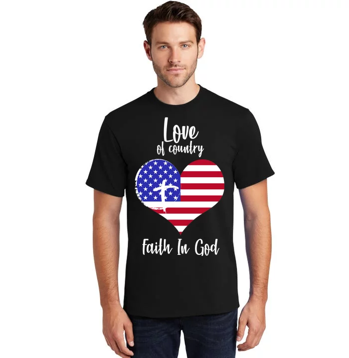 Love Of Country And Faith In God Tall T-Shirt