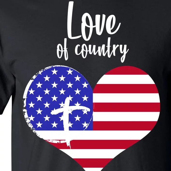 Love Of Country And Faith In God Tall T-Shirt