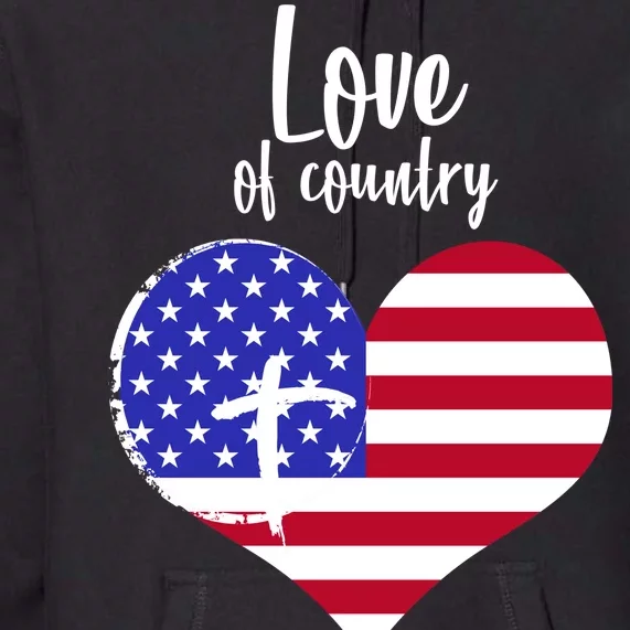 Love Of Country And Faith In God Premium Hoodie