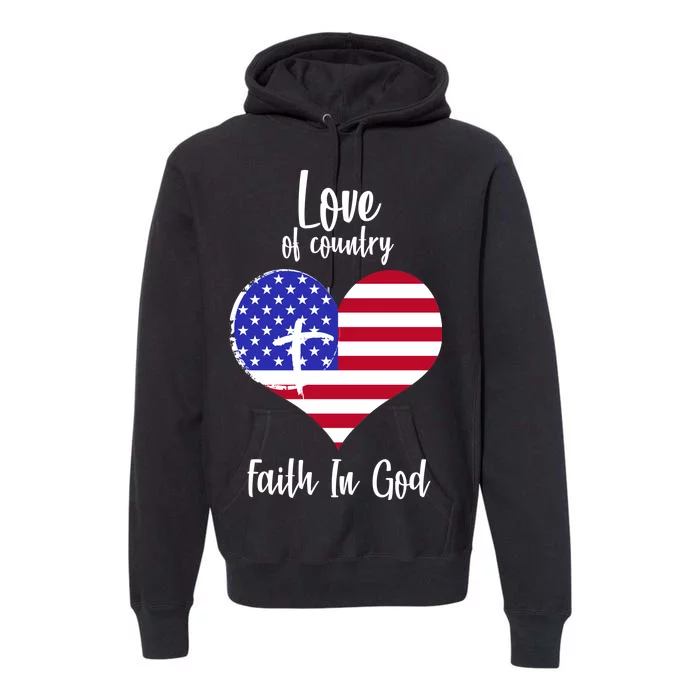 Love Of Country And Faith In God Premium Hoodie