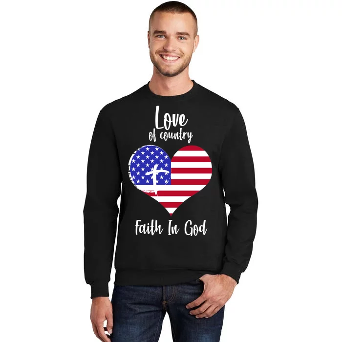 Love Of Country And Faith In God Tall Sweatshirt