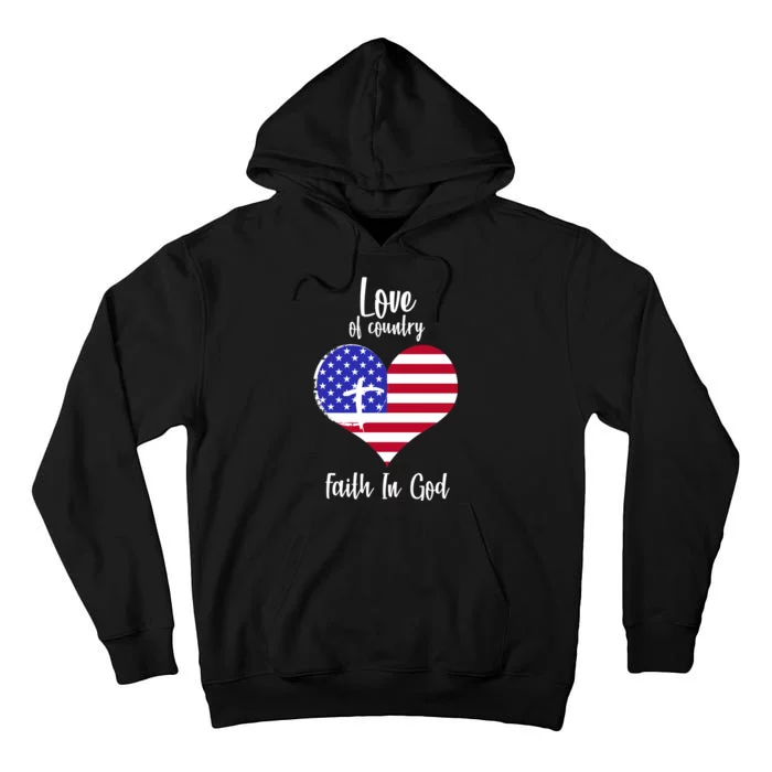 Love Of Country And Faith In God Tall Hoodie