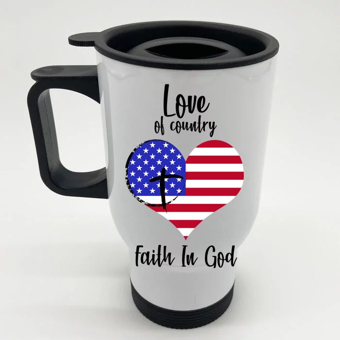 Love Of Country And Faith In God Front & Back Stainless Steel Travel Mug