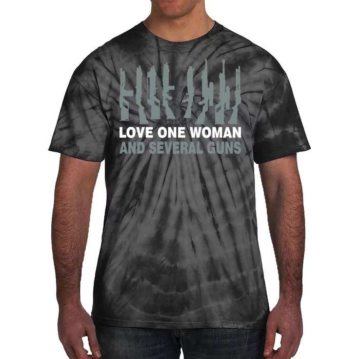 Love One Woman And Several Guns Tie-Dye T-Shirt